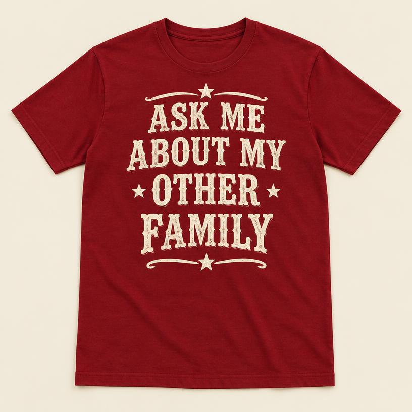 Ask Me About My Other Family